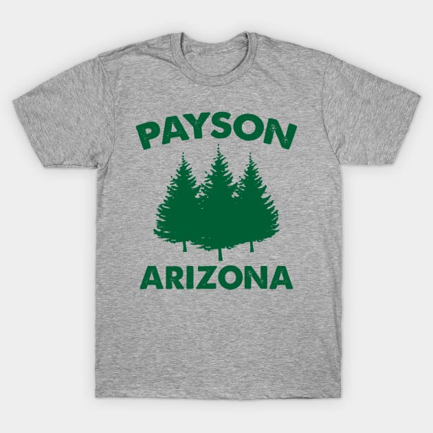 Payson Arizona T-Shirt by WeMakeHistory